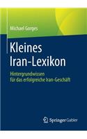 Kleines Iran-Lexikon: Hintergrundwissen Für Das Erfolgreiche Iran-Geschäft