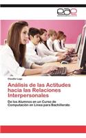 Analisis de Las Actitudes Hacia Las Relaciones Interpersonales