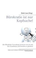 Bürokratie ist nur Kopfsache!