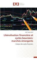 Libéralisation Financière Et Cycles Boursiers