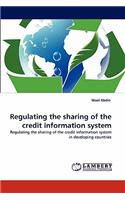 Regulating the sharing of the credit information system