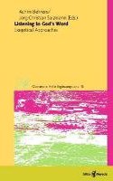 Listening to the Word of God: Exegetical Approaches