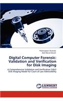 Digital Computer Forensic: Validation and Verification for Disk Imaging