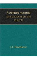 A Cotton Manual for Manufacturers and Students