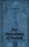 THE WHEREABOUTS OF VINLAND
