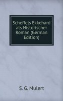 Scheffels Ekkehard als Historischer Roman (German Edition)