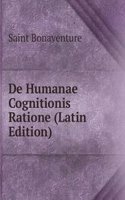 De Humanae Cognitionis Ratione (Latin Edition)