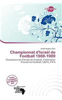 Championnat D'Isra L de Football 1988-1989: (French)