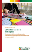 Contextos, hábitos e motivações