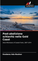 Post-abolizione schiavitù nella Gold Coast