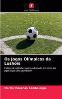 Os Jogos Olímpicos da Lushois