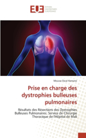 Prise en charge des dystrophies bulleuses pulmonaires