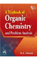 A Textbook of Organic Chemistry and Problem Analysis