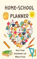 Home School Planner: Daily and Weekly Planner for Children - Assignment Planner -School Planner for Children - Kids Journals