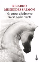 No entres docilmente en esa noche quieta