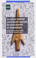 La cultura material como fuente esencial de conocimiento en arqueologia