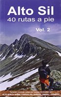 Alto Sil 2 : 40 rutas a pie : tambien incluye rutas por zonas limitrofes de alto Boeza, Babia, Cangas del Narcea, Omana y Somiedo