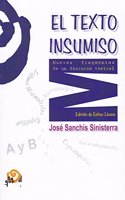 El texto insumiso: Nuevos fragmentos de un discurso tetral