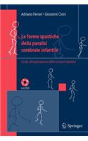 Le Forme Spastiche Della Paralisi Cerebrale Infantile
