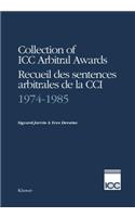 Collection of ICC Arbitral Awards 1974-1985 / Recueil Des Sentences Arbitrales de La CCI 1974-1985