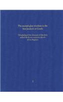 The Stained-Glass Windows in the Sint Janskerk at Gouda I, Volume 1