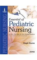 Essential of Pediatric Nursing for Bsc, Post Basic & Msc Nursing Students