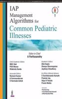 IAP Management Algorithms for Common Pediatric Illnesses