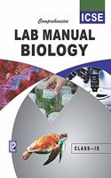 Comprehensive Lab Manual Biology IX(ICSE Board)