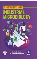 Insights into Industrial Microbiology
