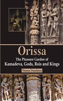 Orissa The Pleasure Garden Of Kamadeva Gods, Rsis And Kings