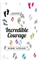 Incredible Courage