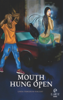 Mouth Hung Open & Other Stories