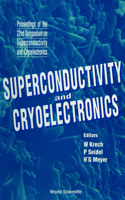 Superconductivity and Cryoelectronics - Proceedings of the 22nd Symposium on Superconductivity and Cryoelectronics