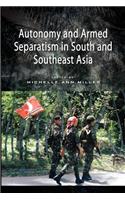 Autonomy and Armed Separatism in South and Southeast Asia
