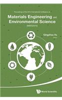 Materials Engineering and Environmental Science - Proceedings of the 2015 International Conference (Mees2015)