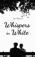 Whispers in White