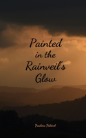 Painted in the Rainveil's Glow