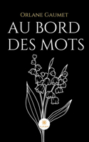 Au bord des mots