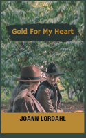 Gold For My Heart
