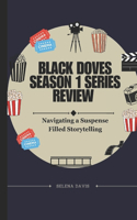 Black Doves Season 1 Series Review