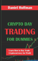 Crypto Day Trading for Dummies