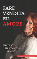 Fare vendita per amore