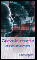 Cervello Mente e Coscienza