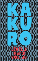 Kakuro Level 3: Hard! Vol. 30: Play Kakuro 16x16 Grid Hard Level Number Based Crossword Puzzle Popular Travel Vacation Games Japanese Mathematical Logic Similar to 