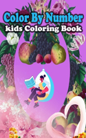 Color By Number kids Coloring Book: Large Print Birds, Flowers, Animals and Pretty Patterns (kids Coloring By Numbers)