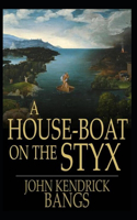 A House-Boat on the Styx Annotated