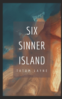 Six Sinner Island