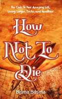 How Not to Die