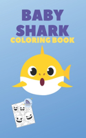 Baby Shark Coloring: My First Big Book of Coloring
