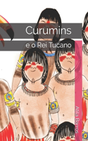 Curumins: e o Rei Tucano